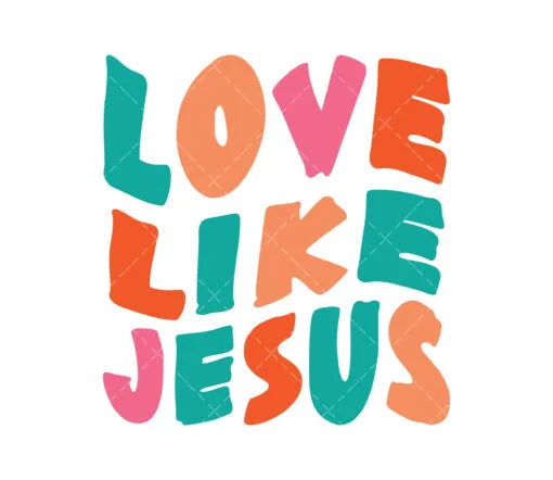 Love Like Jesus SVG
