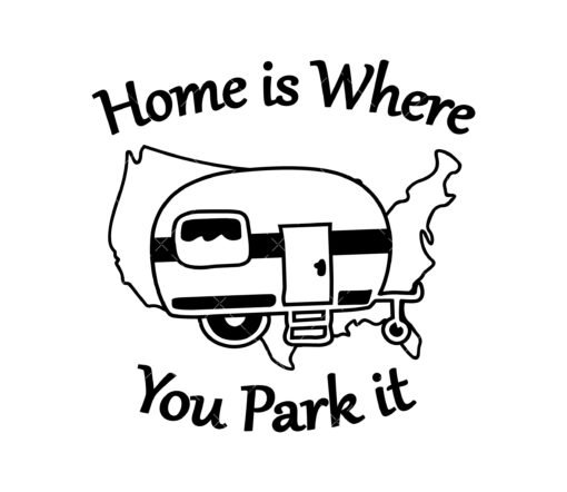 home is where you park it SVG
