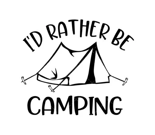 id rather be camping SVG