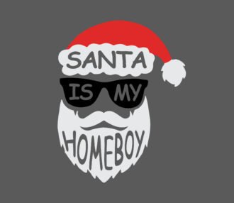 Santa is My Homeboy SVG