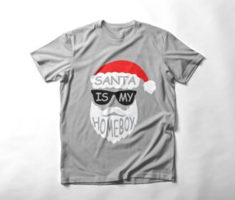 Santa is My Homeboy SVGon shirt