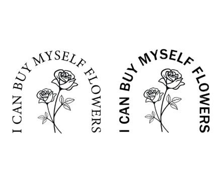 I can buy myself flowers SVG, PNG, PDF, Miley Cyrus, Valentine’s Day SVG