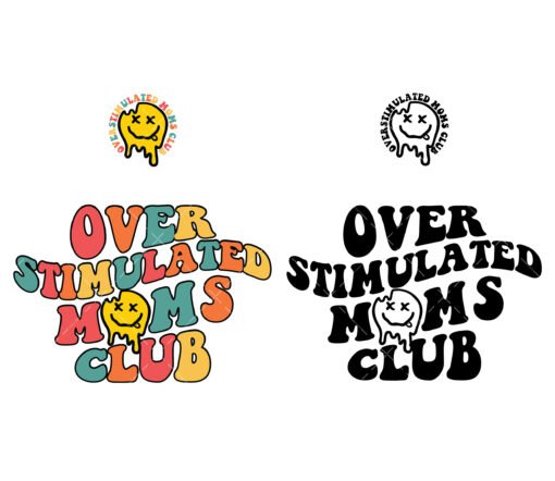 Overstimulated Moms Club SVG