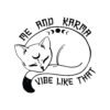 Me and Karma Vibe Like That SVG
