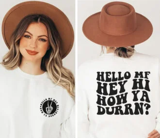 Hello Mf Hey Hi How Ya Durrn