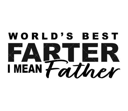 World’s Best Farter SVG, PNG, PDF, Father’s Day Svg, Dad Quote Svg