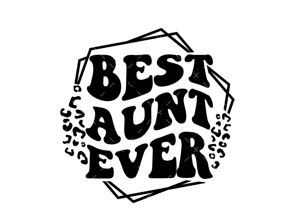 Best Aunt Ever SVG