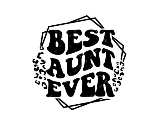 Best Aunt Ever SVG