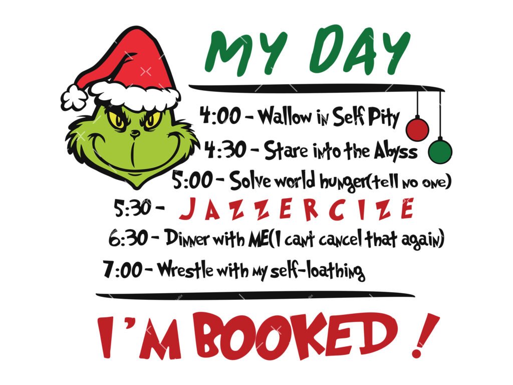 My Day Grinch SVG, PNG, PDF, My Day I’M Booked Svg, Resting Grinch Face