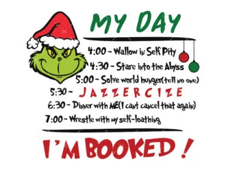 Grinch Face Im Booked Christmas Schedule The Grinch Sweatshirt