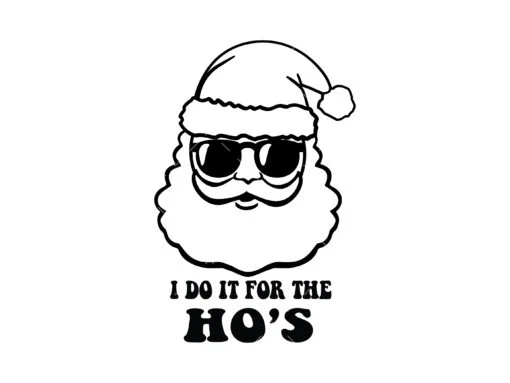 I do it for the hoes SVG