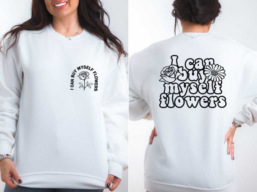 I can buy myself flowers SVG