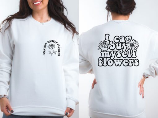 I can buy myself flowers SVG