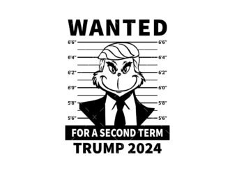 Wanted Trump 2024 SVG Grinch Svg