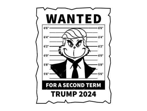 Wanted Trump 2024 SVG Grinch Svg
